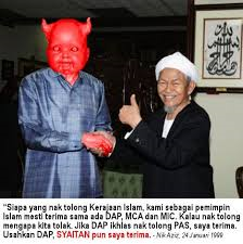 NIK AZIZ SAID: IF SATAN BE HONEST TO HELP PAS [ONE POLITIC PARTY], HE ACCEPT. MY OPINION: IMPOSSIBLE IF SATAN CAN BE HONEST BECAUSE ALLAH SAID IN AL QURAN THAT SATAN IS ENEMY TO HUMAN BEING AND HISTORY ABOUT TWO SATAN MET PROPHET MUSA SHOW THAT TWO SATAN NULLIFY TO GET FORGIVENESS  FROM  ALLAH